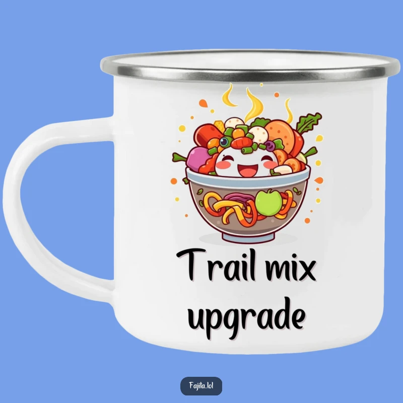 Durable Funny Fajita Bowl Camping Mug - Overflowing Joyful Meal, Outdoor Humor Gift