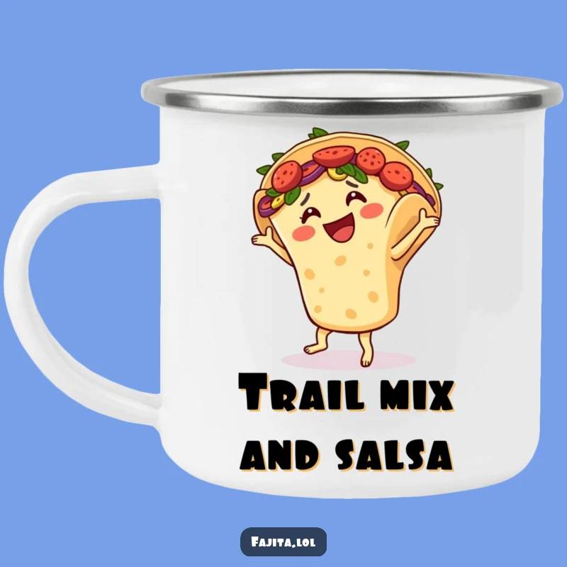 Funny Fajita Salsa Dance Camping Mug - Adventure Fuelled Fiesta Fun