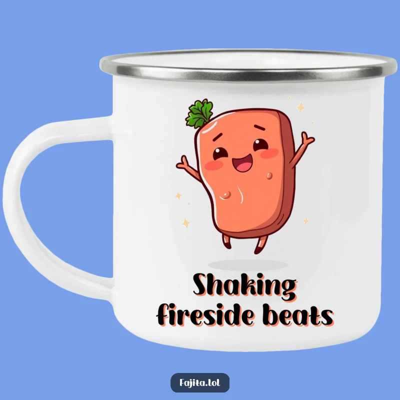Funny Fajita Steak Shimmy Camping Mug: Comedic Campfire Companion for Foodies
