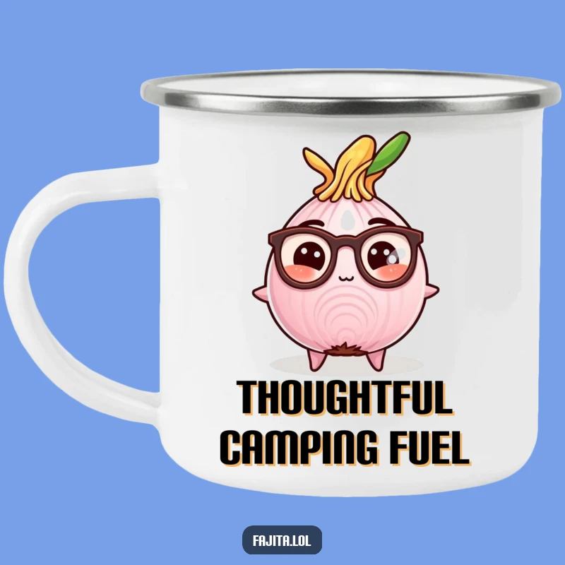 Funny Studious Fajita Onion Camping Mug: Comedic Campfire Companion for Brainiacs