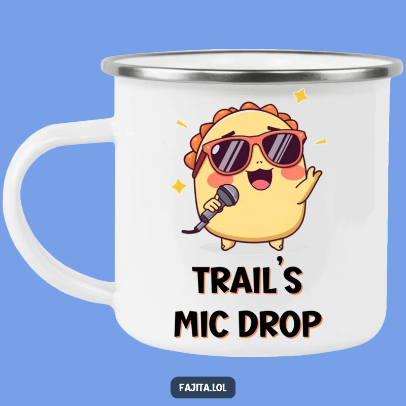 Funny Winking Taco Mic Drop Camping Mug: Cool Sips on the Trail