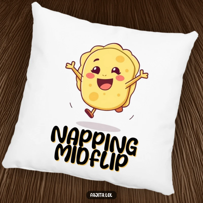 Funny pillow featuring a joyful tortilla doing a cartwheel, adding a touch of cozy and whimsical happiness.