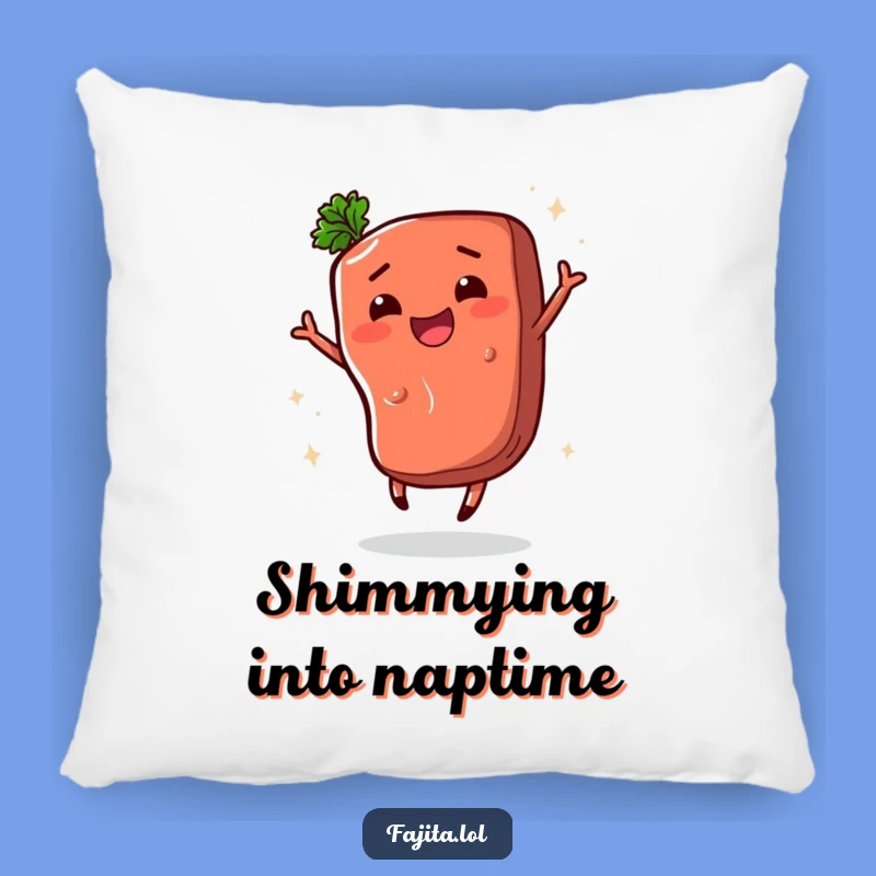Funny Fajita Steak Shimmy Pillow: Comedic Comfort for a Lively Home