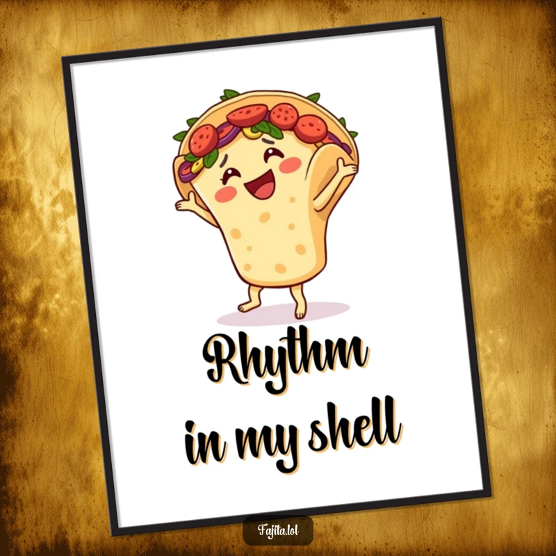 Funny digital art print captures a smiling fajita in a tortilla shell salsa dancing, celebrating Mexican food and fun.