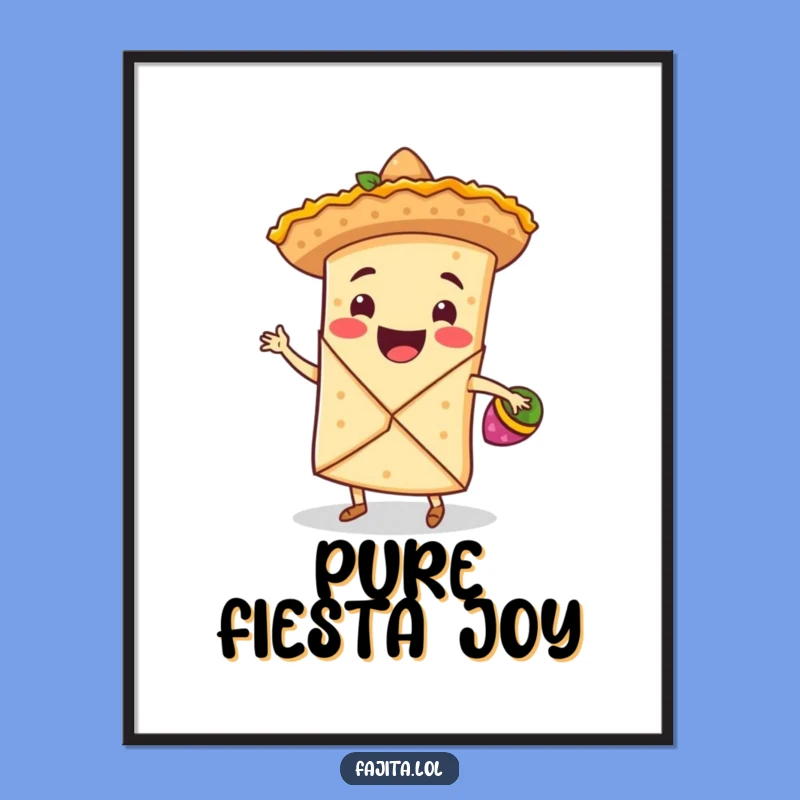 Funny Fajita Wrap Digital Art: Fiesta Sombrero Dancing Wall Decor Gift