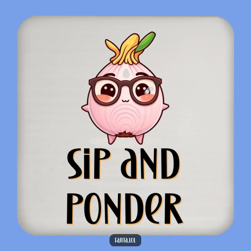 Funny Studious Fajita Onion Coaster: Comedic Protection for Bookish Surfaces