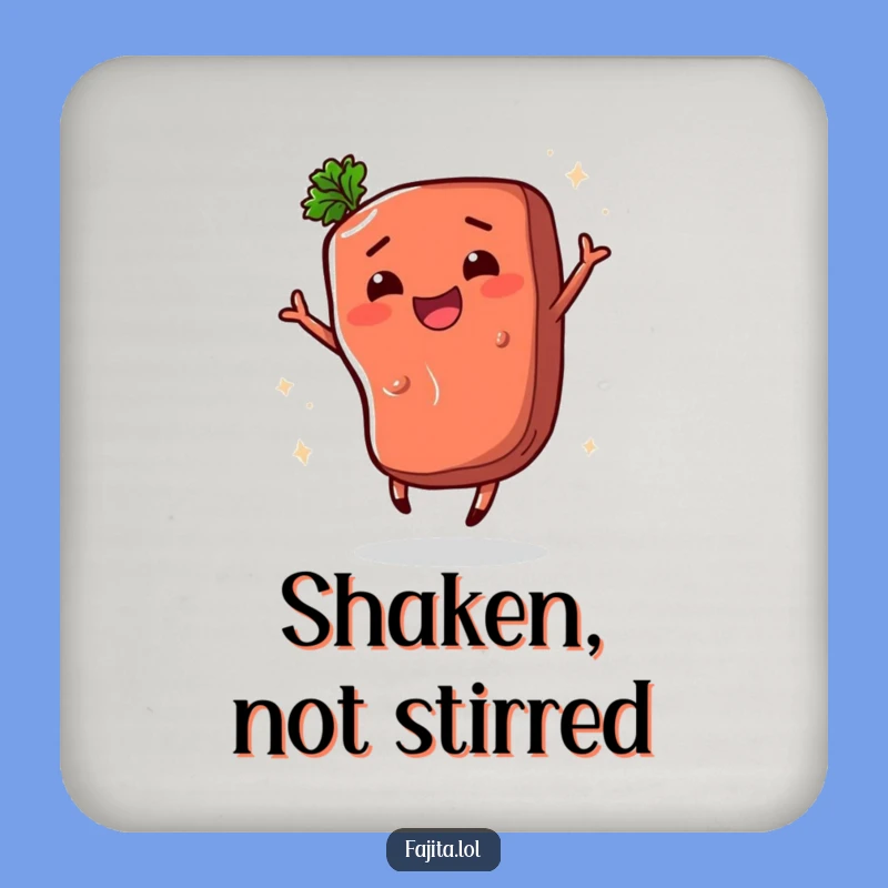 Funny Fajita Steak Shimmy Coaster: Comedic Protection for Your Surfaces