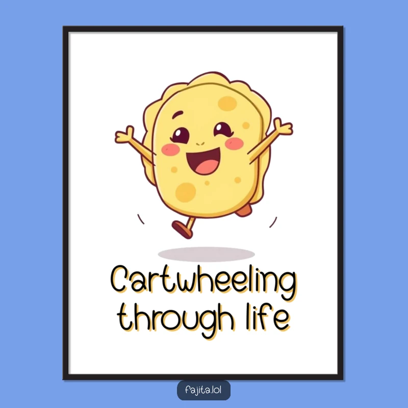 Funny Tortilla Cartwheel Poster: Vibrant Wall Art for Happy Homes