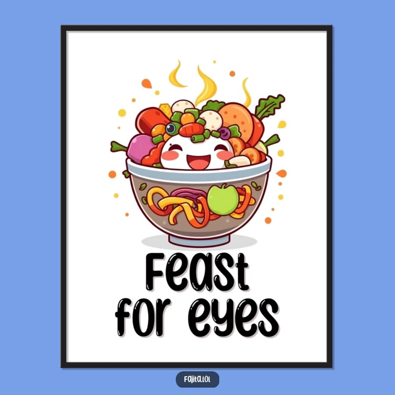 Funny Fajita Bowl Poster - Overflowing Joyful Ingredients, Vibrant Wall Art Gift