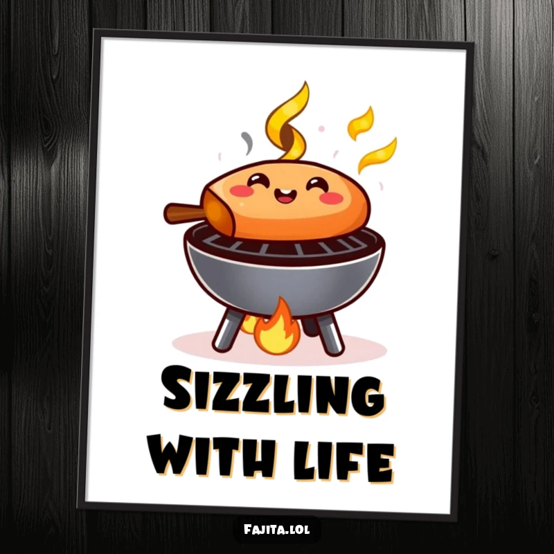 Funny Fajita Poster: A cartoon fajita sizzling happily on a miniature grill with tiny flames, creating a warm and humorous display.