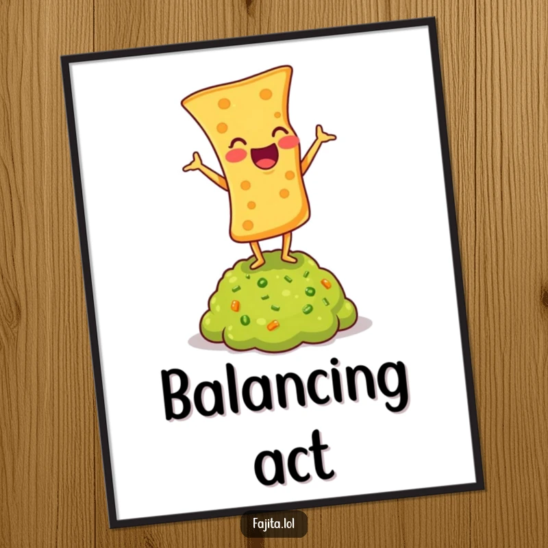 Funny poster of a laughing tortilla chip in a headstand on guacamole, adding quirky and humorous wall decor.