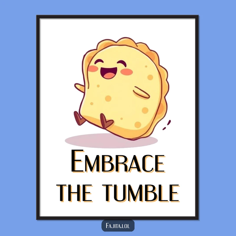 Funny Tortilla Rolling Downhill Poster - Whimsical Foodie Wall Art