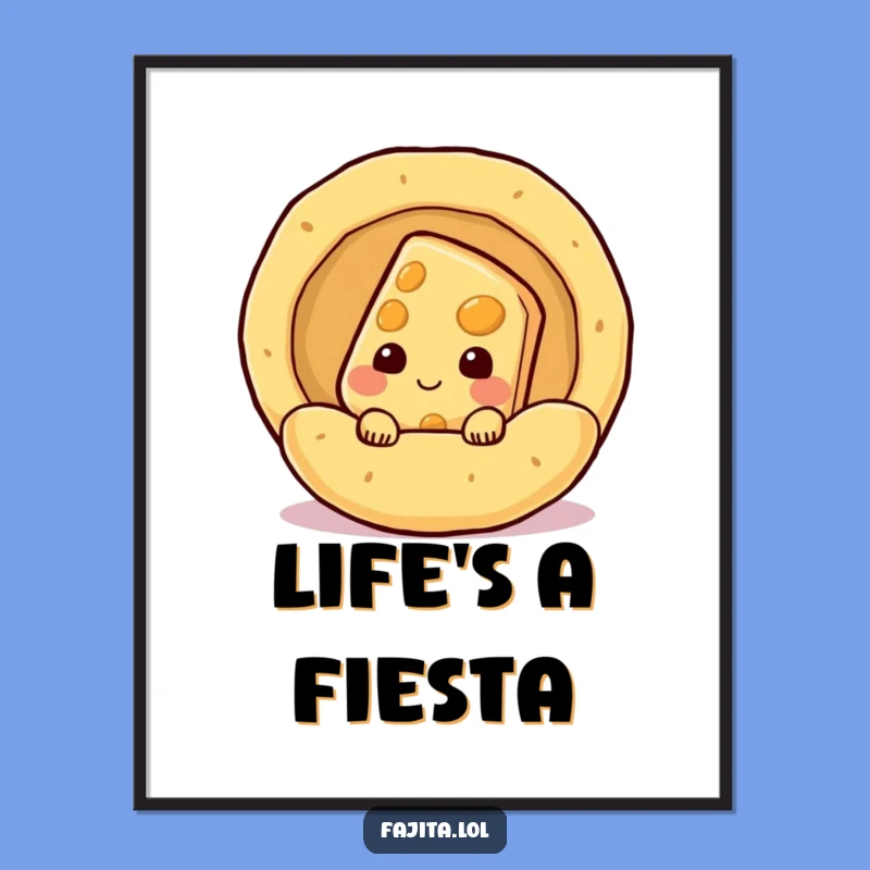 Funny Cheese Tortilla Poster: Delightful Wall Art for Kitchen Kicks