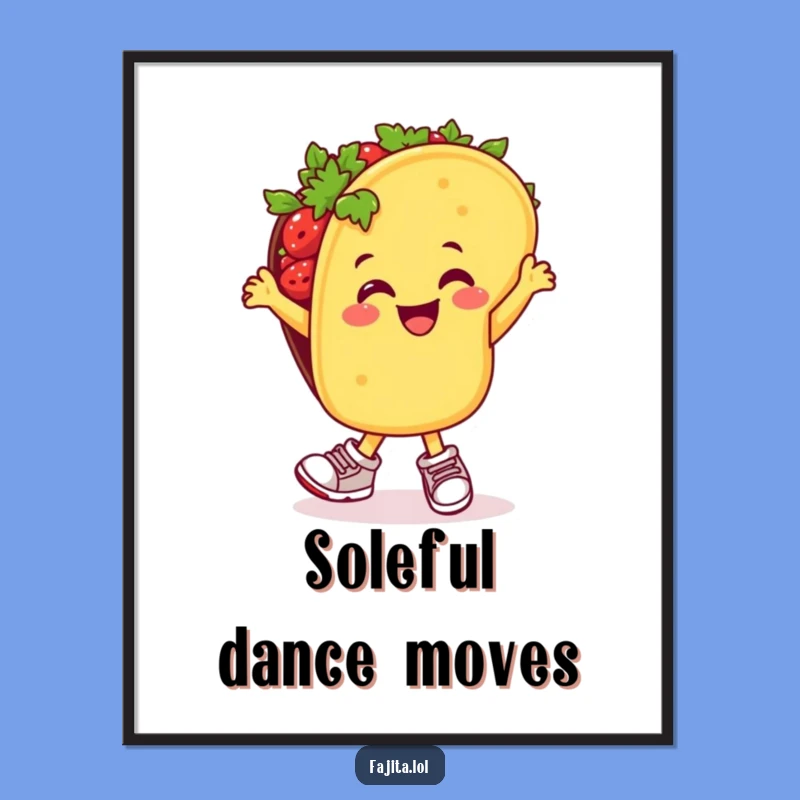 Funny Taco Dancer Poster - Vibrant Salsa Art, Joyful Wall Decor Gift!