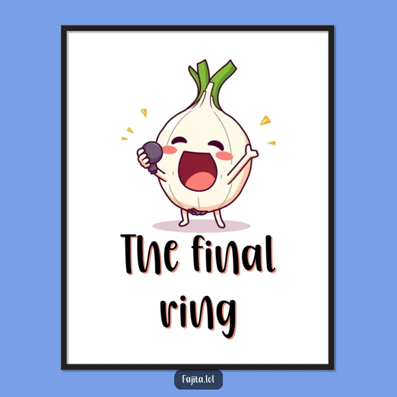 Funny Onion Ring Mic Drop Poster - Comedic Character Art Print