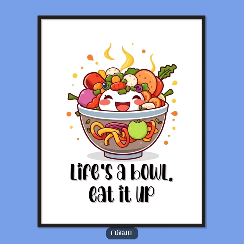 Free Printable Wall Art: Joyful Fajita Bowl, Humorous Kitchen Decor, Downloadable Art