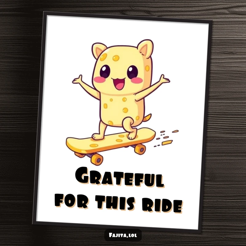 Funny Free Printable Wall Art: A gleeful fajita character having a blast zooming on a skateboard made entirely of cheese, downloadable decor.