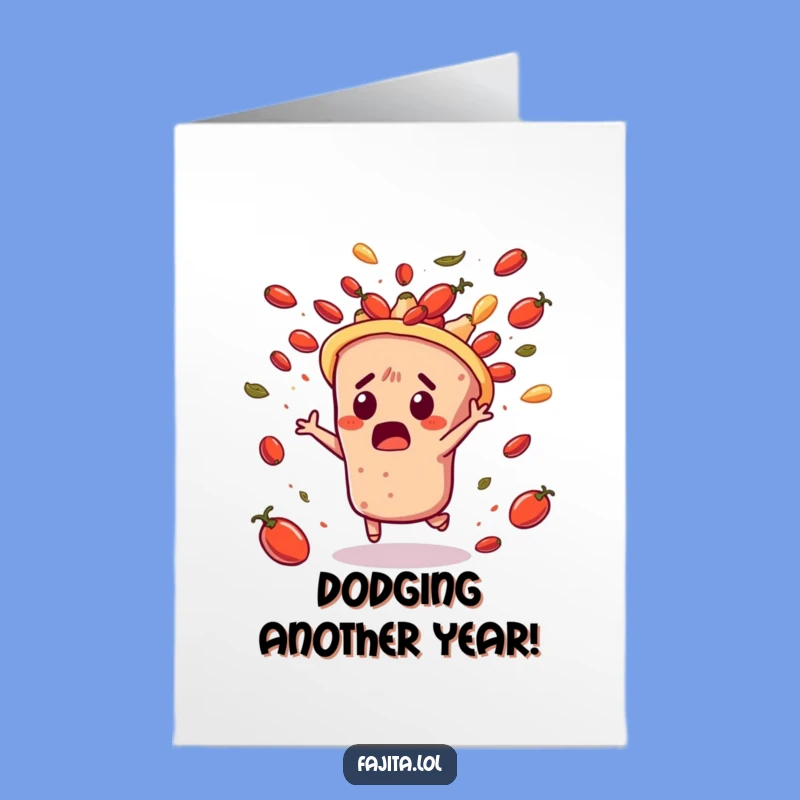 Free Printable Birthday Card: Salsa Dodge Fajita, A Wild Downloadable Greeting for Fun