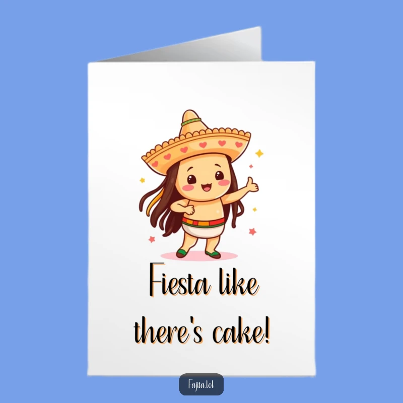 Fun Free Printable Birthday Card: Dancing Sombrero Fajita Downloadable Gift