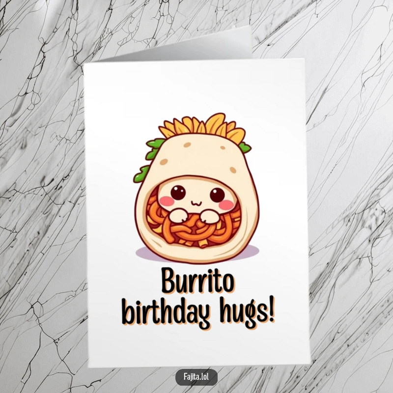 Funny Free Printable Birthday Card: A fajita burrito character happily rolling itself into a cozy and snug position, embodying comfort.