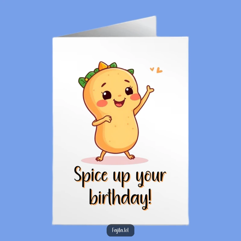 Free Printable Birthday Card: Funny Dancing Fajita Fiesta - Downloadable Fun!