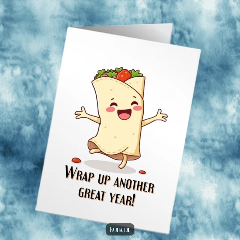Funny Free Printable Birthday Card: A joyful fajita wrap cartwheels with spicy filling leaping out in celebration.