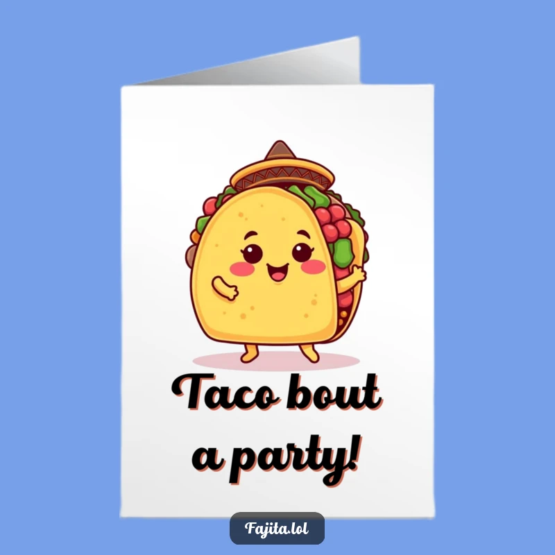 Free Printable Birthday Card: Funny Taco Jig Design for a Hilarious Downloadable Gift!