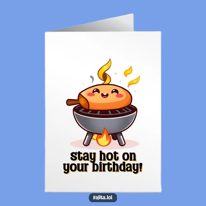 Free Printable Birthday Card: Sizzling Fajita Card for a Hot Celebration
