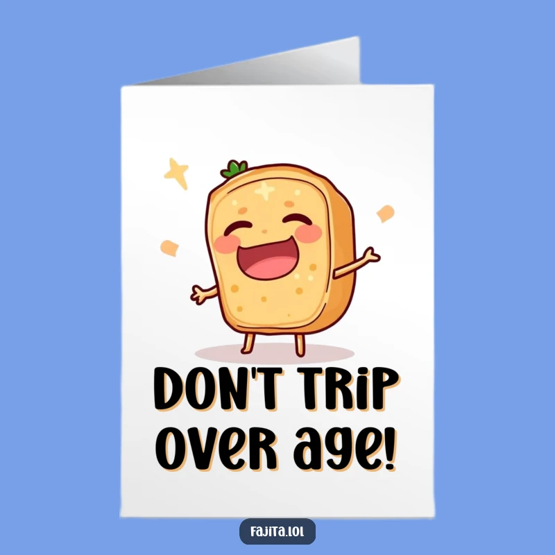 Free Printable Birthday Card: Tripping Fajita Slice, Funny Downloadable Gift, Laugh Out Loud