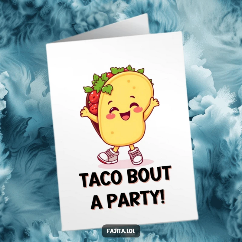 Funny Free Printable Birthday Card: Cheerful taco in sneakers salsa dancing with pure joy and enthusiasm.