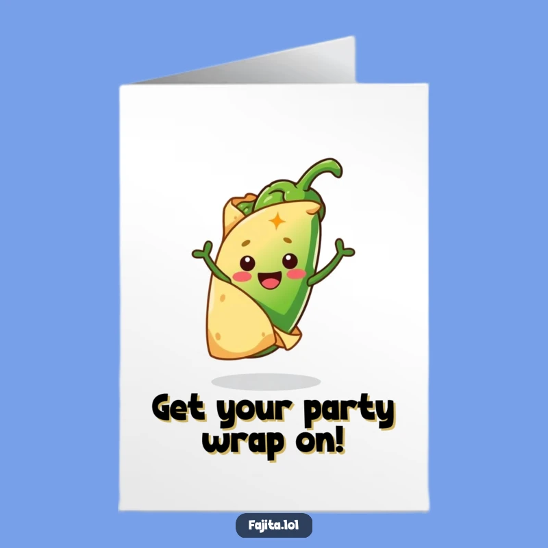 Free Printable Birthday Card: Tortilla Hug Fiesta, Hilarious Jalapeño Fun Download!
