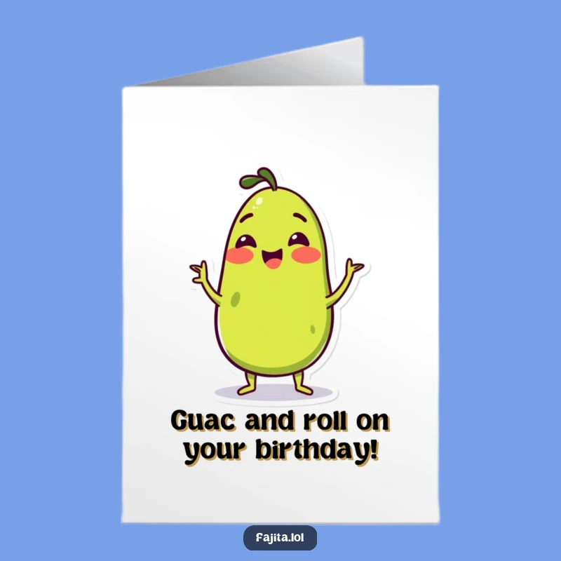 Free Printable Birthday Card: Wiggling Guac Fiesta Fun Downloadable Gift