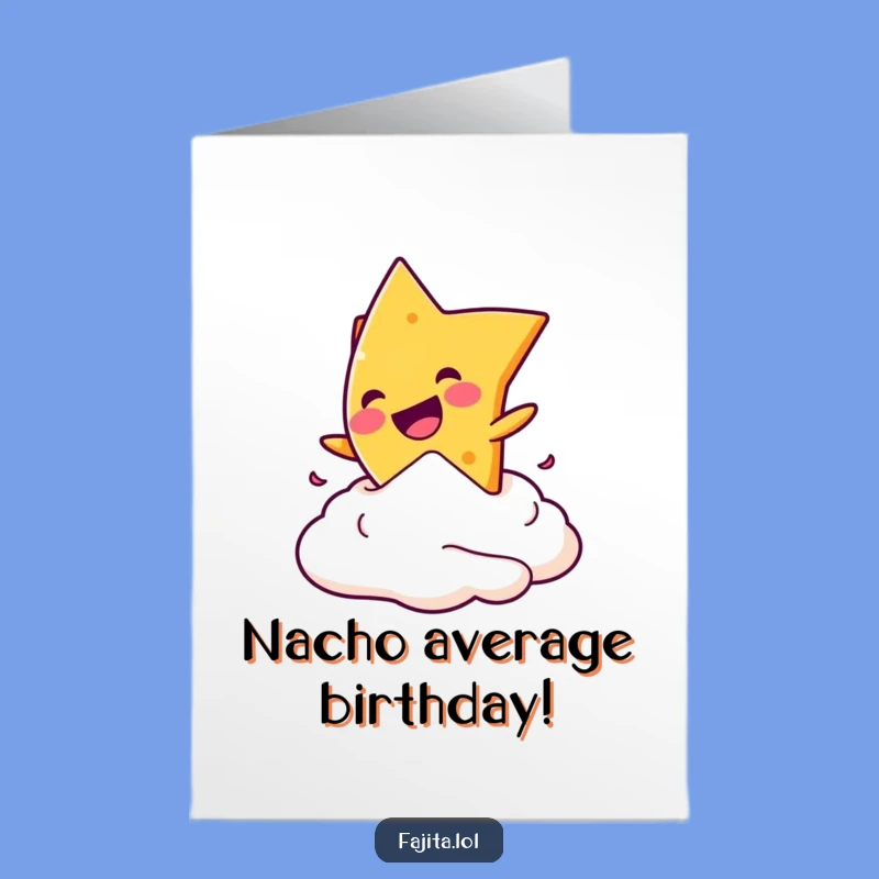 Free Printable Nacho Birthday Card: Dive Into Fun Downloadable Gift!