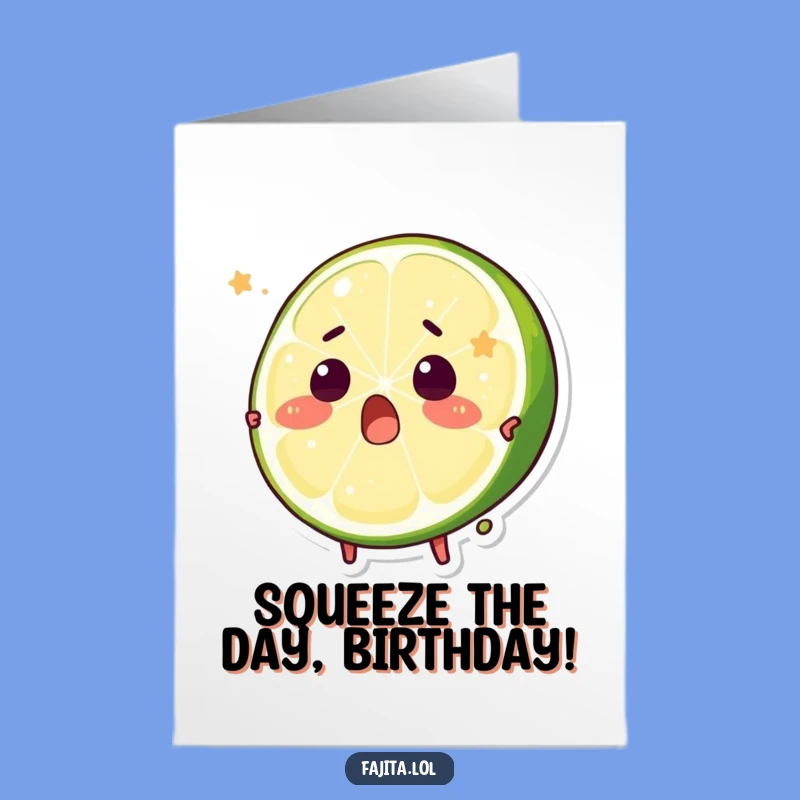 Free Printable Birthday Card: Surprised Lime Squeeze, Funny Downloadable Gift
