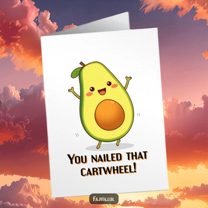 Funny Free Printable Congratulations Card: An ecstatic avocado slice doing a cartwheel, signifying a triumphant and fun achievement.