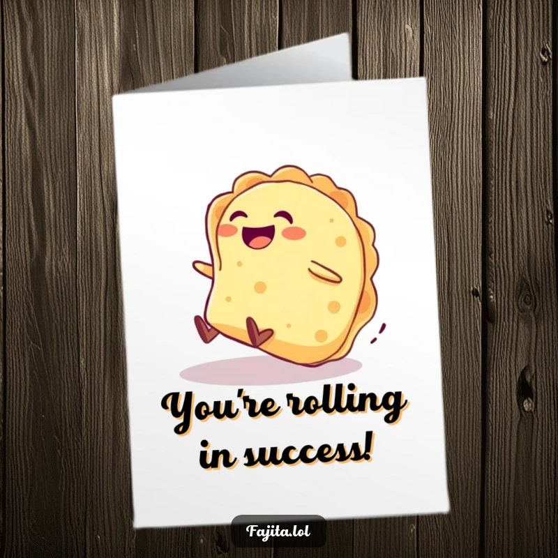 Funny Free Printable Congratulations Card: A giggling tortilla character gleefully rolling down a hill to mark a happy occasion.