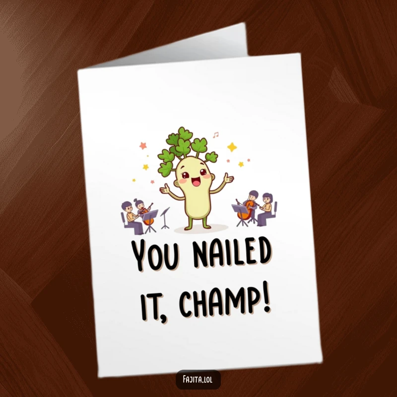 Funny Free Printable Congrats Card: Cilantro conductor cheering for success with a tiny spice orchestra, ideal for any achievement.