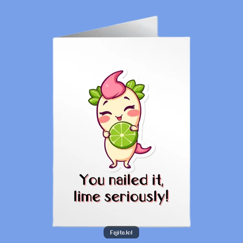 Hilarious Free Printable Congrats Card: Winking Fajita Lime Downloadable Gift