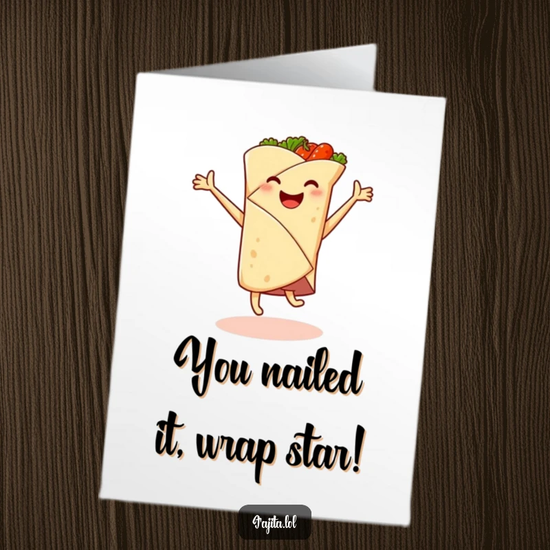 Funny Free Printable Congratulations Card: A fajita wrap cartwheels with spicy filling erupting, celebrating a win with zest.