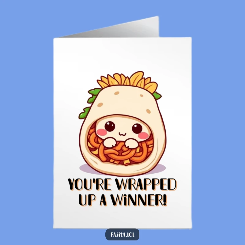 Free Printable Congrats Card: Cozy Fajita Burrito, Snug Success Downloadable