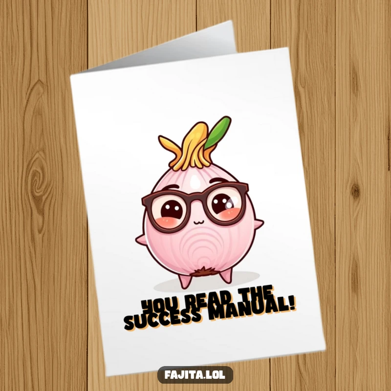 Funny Free Printable Congrats Card: Wise Fajita Onion Slice Wearing Reading Glasses, a Scholarly Approval.