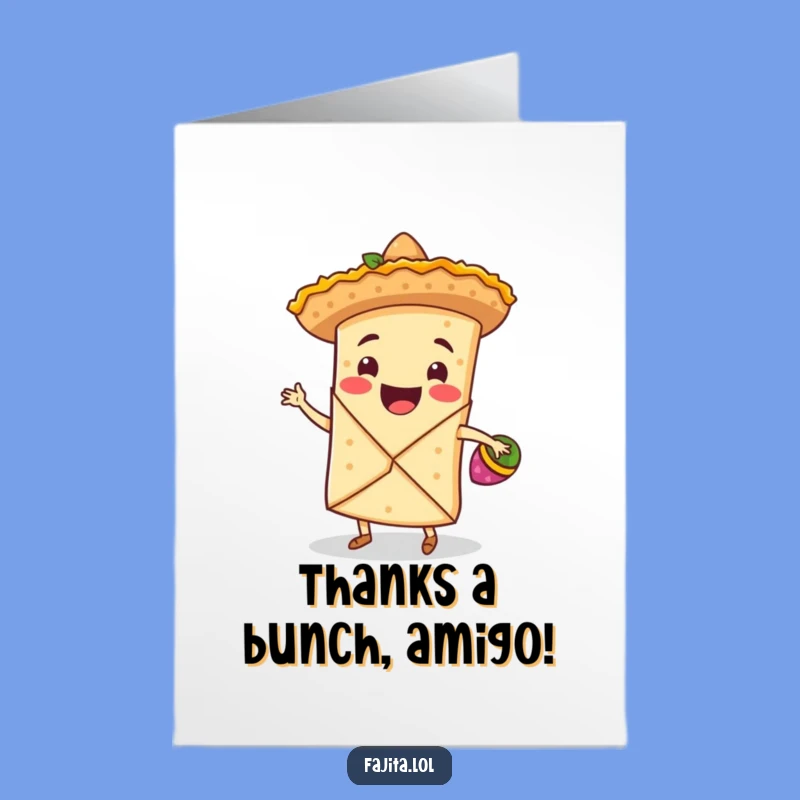 Free Printable Thank You Card: Dancing Fajita Wrap Gratitude! Humorous Downloadable for Real Appreciation