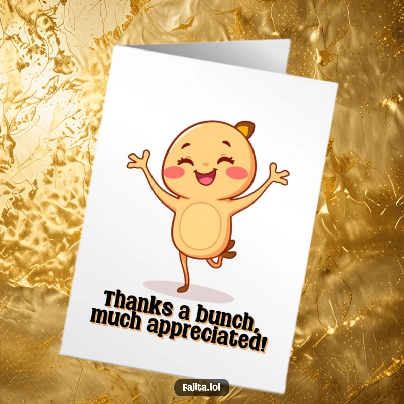 Funny Free Printable Thank You Card: Smiling fajita in a flamenco pose, expressing thanks for kindness.