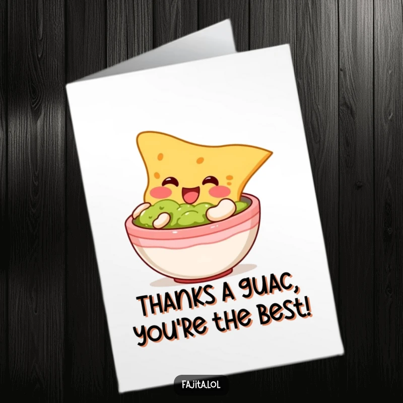 Funny Free Printable Thank You Card: A happy tortilla chip dives into a guacamole bowl, expressing heartfelt thanks deliciously.