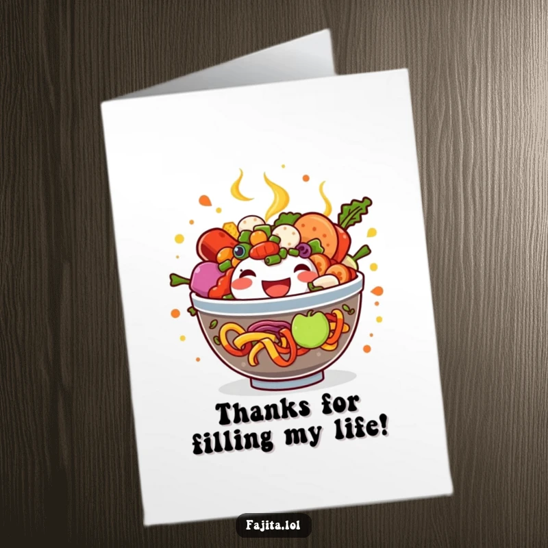 Funny Free Printable Thank You Card showcasing a ridiculously packed fajita bowl, symbolizing an overwhelming sense of gratitude.