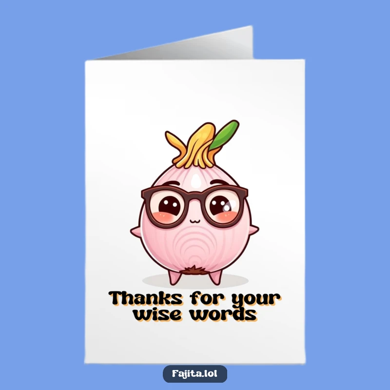 Thank You Card: Free Printable Onion Scholar, Express Thanks with Wit!