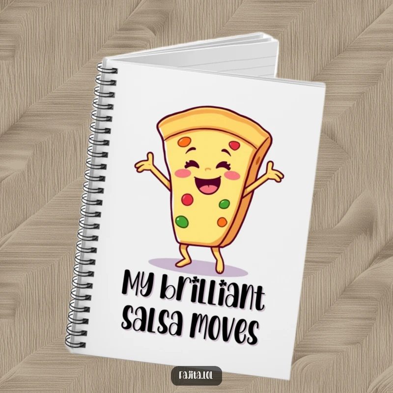 Funny notebook with a smiling fajita slice performing a salsa dance, perfect for jotting down ideas with a side of comedic energy.