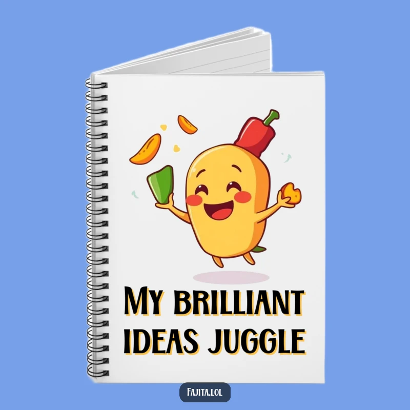 Funny Fajita Juggling Notebook: Sizzling Ideas, Hilarious Journal Gift