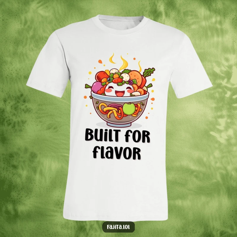 Funny Fajita Bowl T-Shirt showcasing a vibrantly overflowing bowl, perfect for anyone who loves Mexican food and humor.