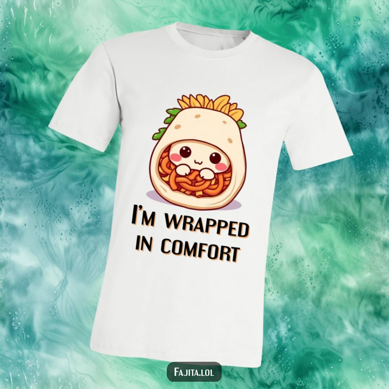 Funny t-shirt with a happy fajita burrito character happily curling up into a snug, relaxed position.